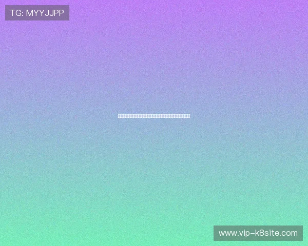 凯发娱乐登录下载：详细步骤指导帮助用户顺利注册与登录体验